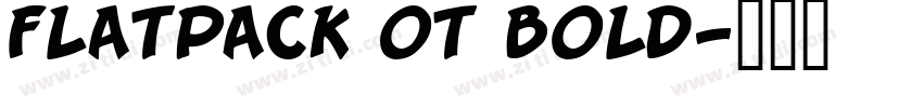 FlatPack OT Bold字体转换